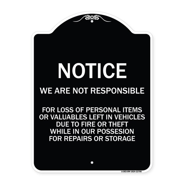 Signmission We Are Not Responsible for Loss of Personal Items or Valuables Left in Vehicles Due, BW-1824-22706 A-DES-BW-1824-22706 - main